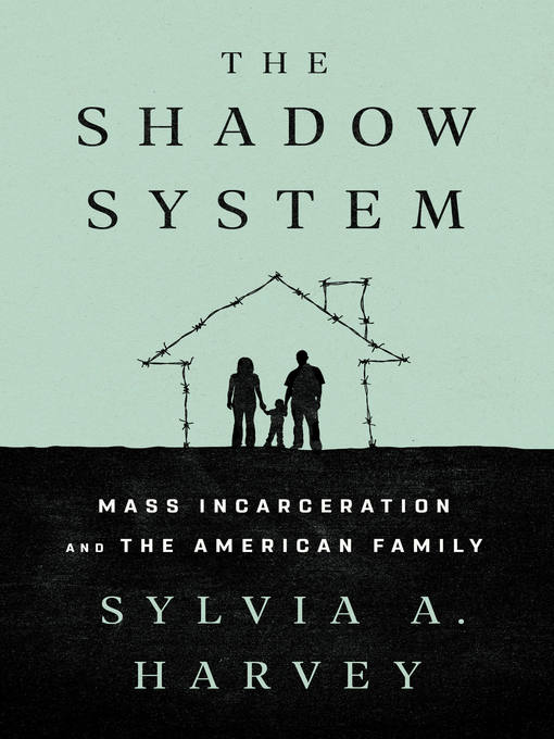 Title details for The Shadow System by Sylvia A. Harvey - Wait list